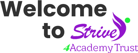 Welcome to Strive 4 Academy Trust